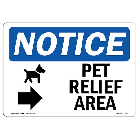 Signmission OSHA Sign, 10" H, Pet Relief Area (Right Arrow) Sign With Symbol, Landscape, NS-D-1014-L-17227 OS-NS-D-1014-L-17227